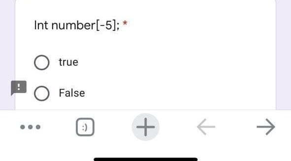 Int number[-5];
true
False
->
:)
