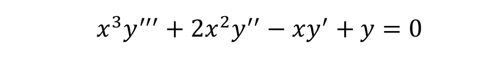 x³y"' + 2x?y" – xy' + y = 0
