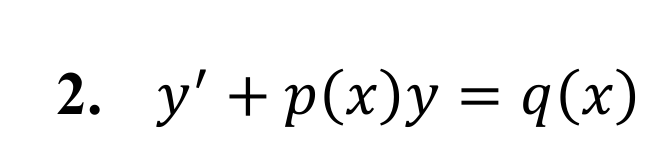 2. у' + p(x)у %3D q(х)
