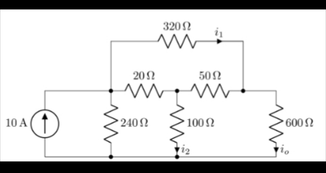 320 N
20Ω
50Ω
10 A
* 240N
100 Ω
600 N
