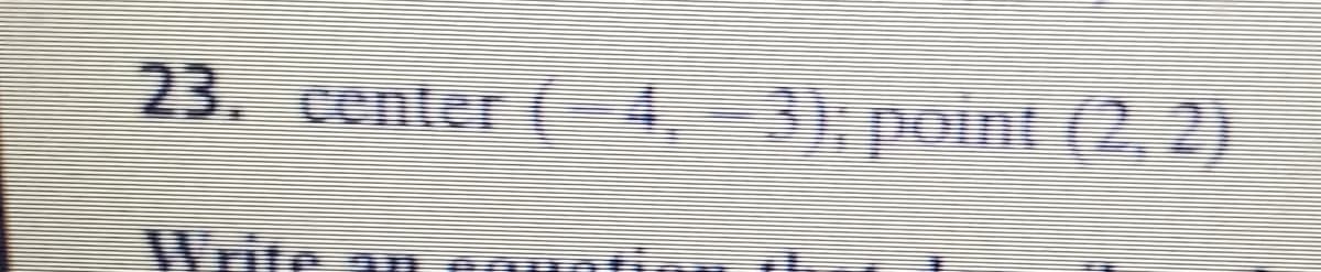 23. centerC
3. point (2, 2)
Write
