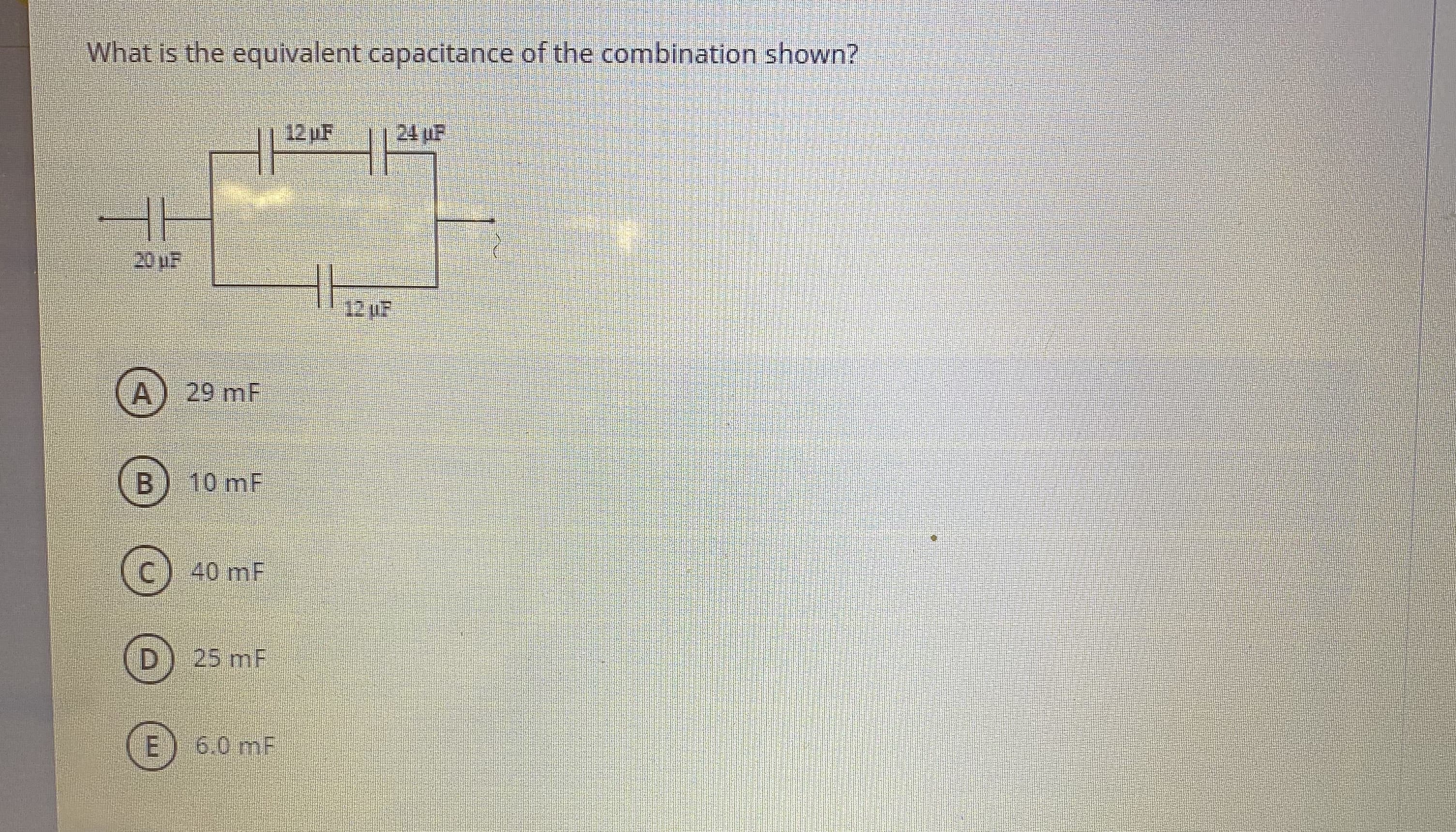 What is the equlvalent capacitance of the combination shown?
12 pF
24 uF
20 UF
12 pF
