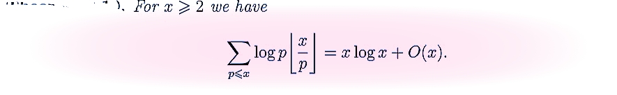 1. For x > 2 we have
[]
Σlogp
pa
= x logx + O(x).