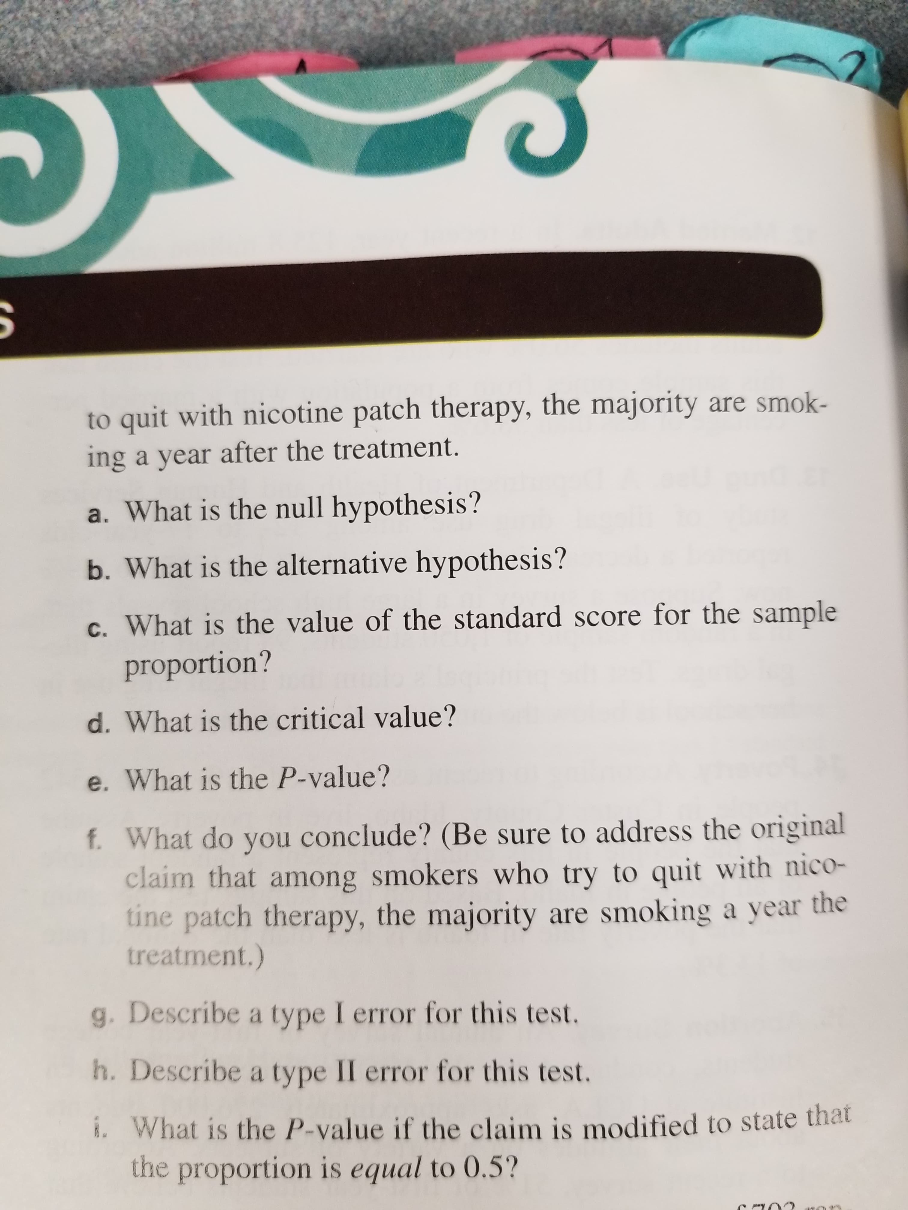 i. What is the P-value if the claim is modified to state that
the proportion is equal to 0.5?
