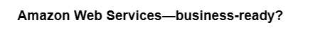 Amazon Web Services-business-ready?