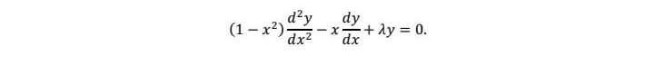 d'y
(1 – x2).
dx2
dy
+ Ay 0.
dx
