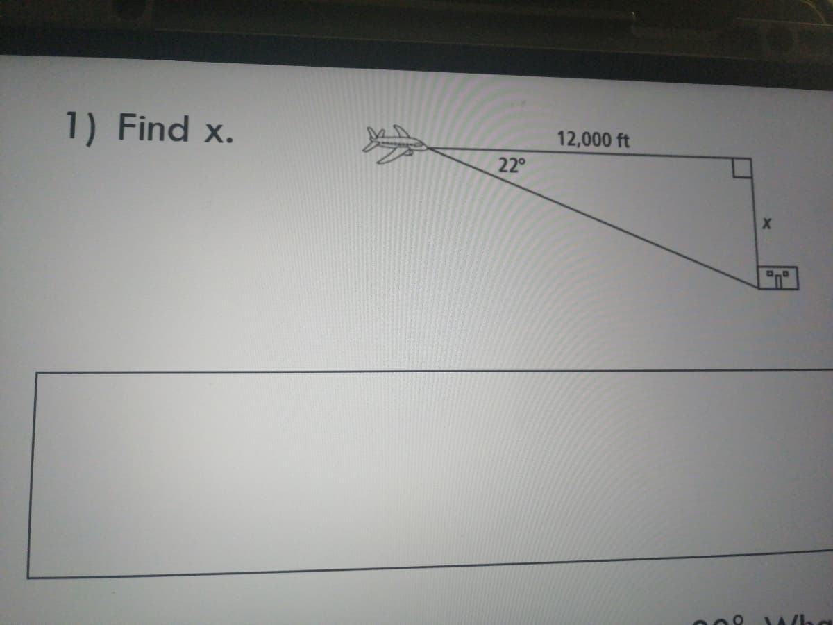 1) Find x.
12,000 ft
22°
