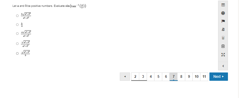 Let a and b be positive numbers. Evaluate sin (tan ())
ava4
2
3
4
5
7
8 9
10 11
Next
