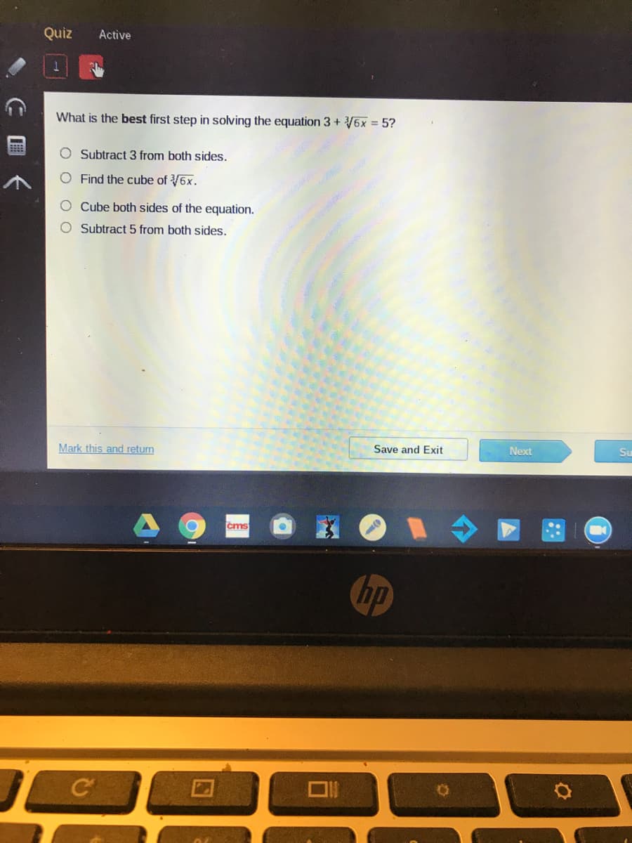 What is the best first step in solving the equation 3 + V6x = 5?
%3D
