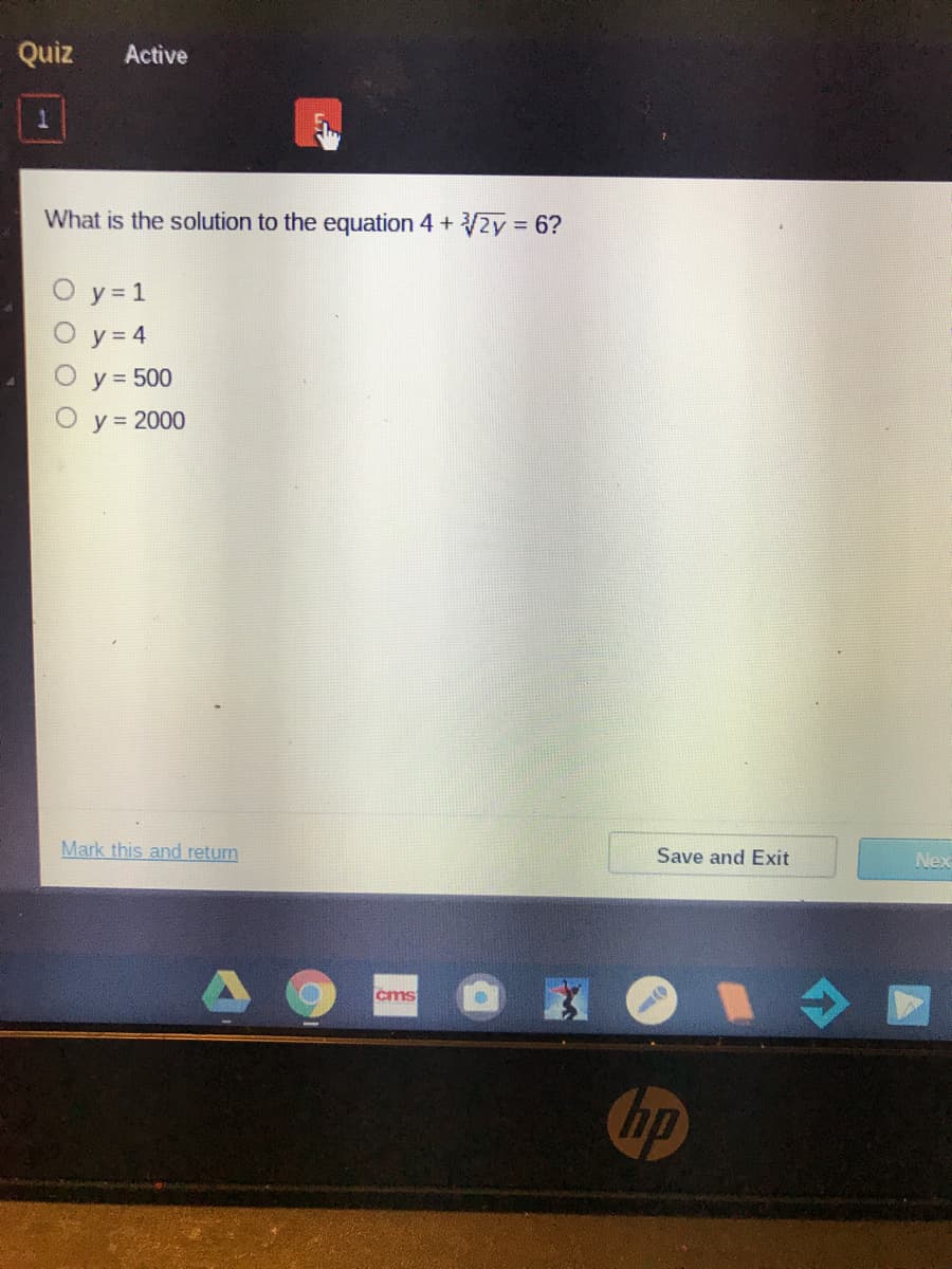 %3D
What is the solution to the equation 4 + 2y 6?
O y= 1
O y =4
O y = 500
О у%3D 2000
