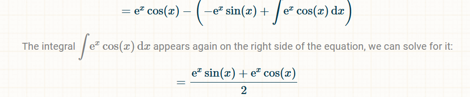 = e cos(x) -
ex -
e sin(z) + cos(x) dz)
ez
The integral e cos(x) dx appears again on the right side of the equation, we can solve for it:
Se²
e sin(x) e cos(x)
2