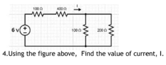 1000
4000
1000
2000
4.Using the figure above, Find the value of current, I.
ww
