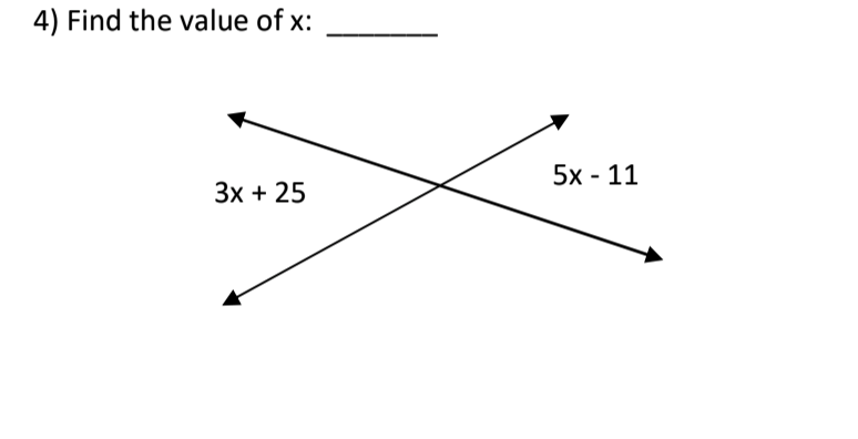 4) Find the value of x:
5x - 11
Зх + 25
