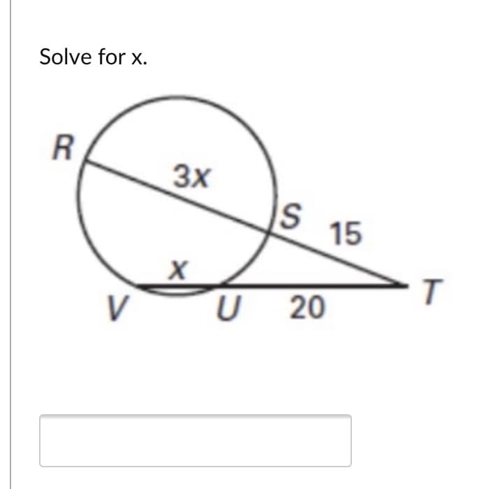 Solve for x.
3x
IS
15
V
U 20
