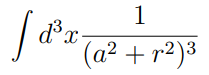 1
d³x
(a² + r2)³
