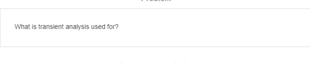 What is transient analysis used for?
