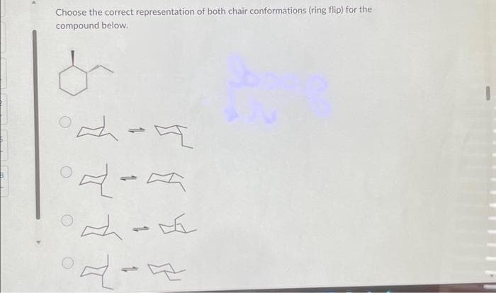 Choose the correct representation of both chair conformations (ring flip) for the
compound below.
E
4-4
2=16
Z-
-