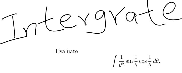 Evaluate
1 1
I sin cos de.
0