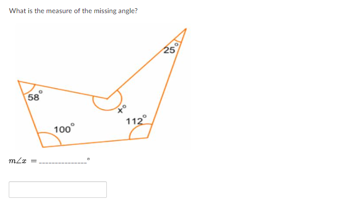 What is the measure of the missing angle?
25
58
to
100°
112°
