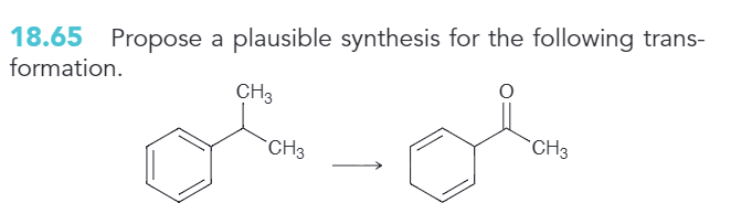 18.65 Propose a plausible synthesis for the following trans-
formation.
CH3
CH3
CH3