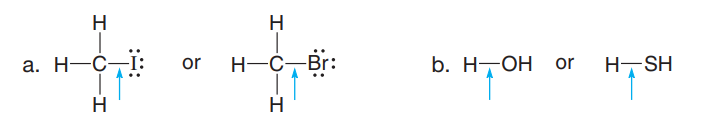 H
H
а. Н-С—Ї:
H-C-Br:
b. Н—ОН
Н-SH
or
or
H
H
