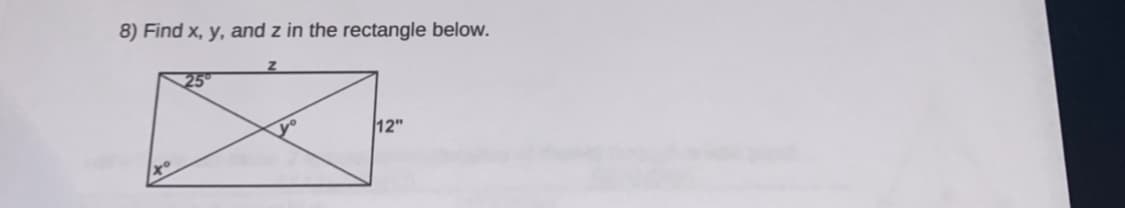 8) Find x, y, and z in the rectangle below.
12"
