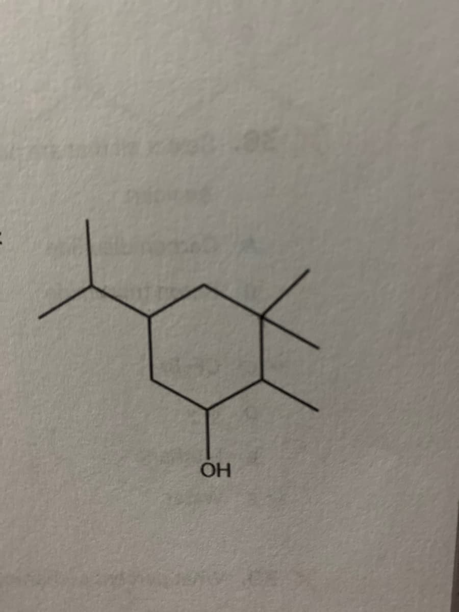 This image displays the chemical structure of a compound that appears to be 3,7,7-Trimethylbicyclo[4.1.0]heptan-3-ol, commonly known as menthol. 

### Detailed Description:

The diagram depicts a cyclohexane ring (a six-membered carbon ring) featuring:

1. **Methyl Groups**:
   - Three methyl (CH₃) groups attached at the carbons of the cyclohexane ring: 
     - Two at the second carbon (C2) and one at the sixth carbon (C6).

2. **Hydroxyl Group**:
   - One hydroxyl (OH) group attached at the third carbon (C3), indicating the presence of an alcohol functional group.

### Explanation:
- **Cyclohexane Ring**: The hexagon in the center represents the six-carbon backbone that is characteristic of cyclohexane.
- **Methyl Group**: Each line protruding from the hexagon, ending in no further symbols, represents a carbon with associated hydrogen atoms (CH₃ methyl groups).
- **Hydroxyl Group**: The OH at the bottom of the ring signifies an alcohol group attached to the cyclohexane ring at the specified carbon position.

This structure is commonly studied in organic chemistry and pharmacology due to its presence in various natural oils and medicinal compounds. Understanding the spatial arrangement and functional groups in this molecule is crucial for exploring its chemical properties and uses.