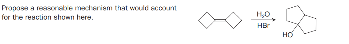 Propose a reasonable mechanism that would account
for the reaction shown here.
H2O
HBr
НО
