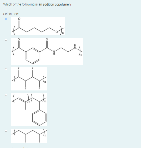 Which of the following is an addition copolymer?
Select one:
