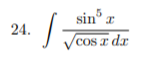 sin° r
24.
Vcos z dr
