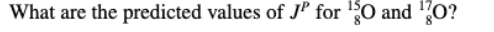 What are the predicted values of JP for ¹0 and ¹30?