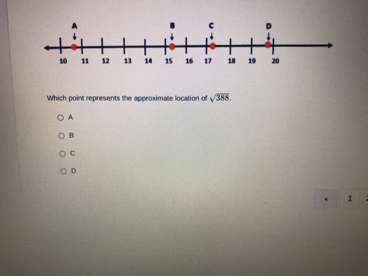 10
11
12
13
14
15
16
17
18
19
20
Which point represents the approximate location of 388.
O A
OB
O C
O D
