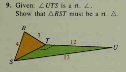 9. Given: 2 UTS is a rt. 2.
Show that ARST must be a rt. A.
R
12
13
3.
