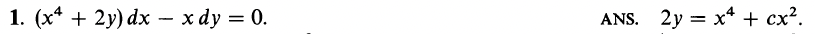 1. (х4 + 2у) dx — хду —D 0.
ANS. 2y 3D x4+ сx?.
