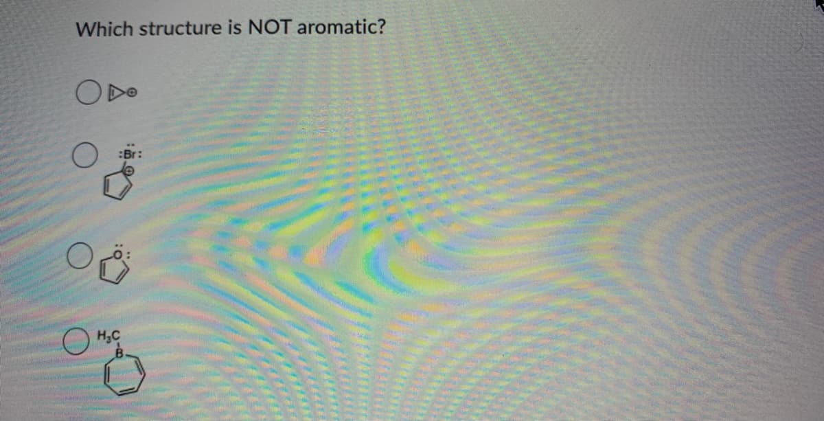 Which structure is NOT aromatic?
H,C
