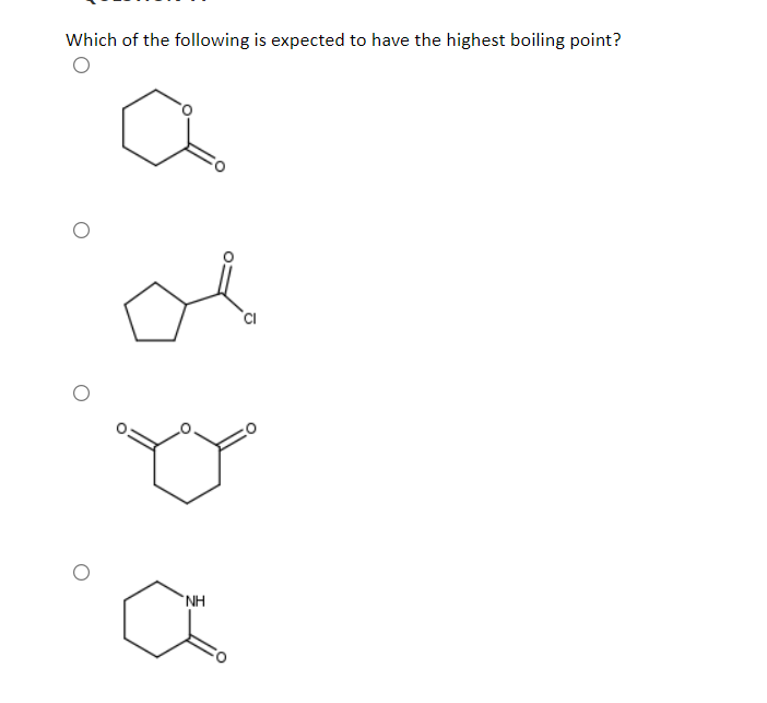 Which of the following is expected to have the highest boiling point?
a
NH
