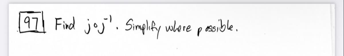 97 Find joj'. Simplify where possible.