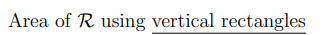 Area of R using vertical rectangles