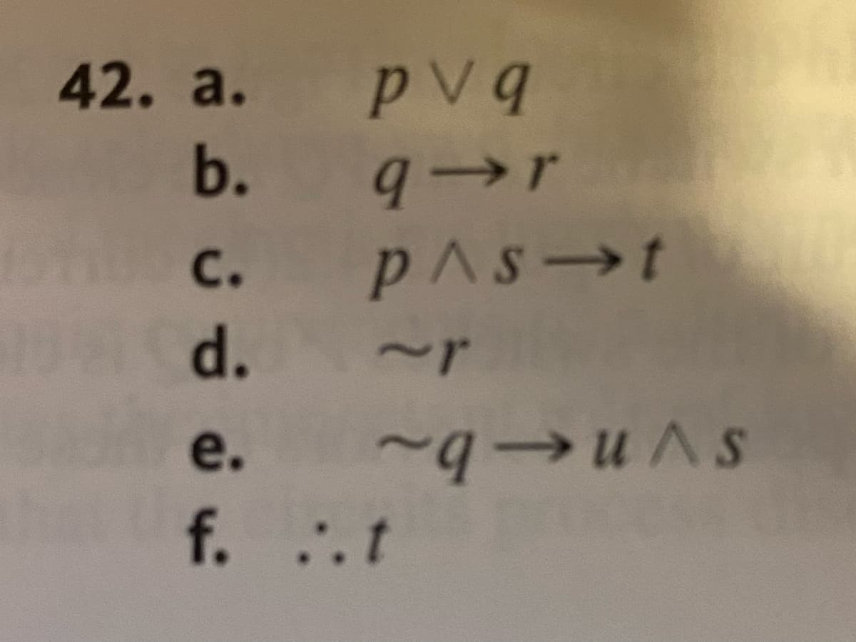 42. а.
pvq
b.
pAs t
d.
с.
~r
e.
f. ..t
