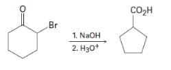 CO2H
Br
1. NaOH
2. Нзо+
