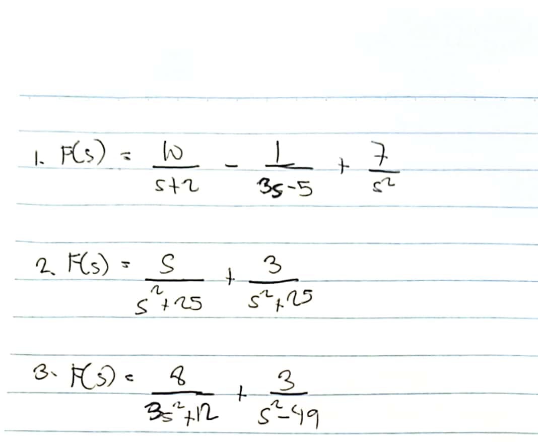 1. P(s) = 10
2. F(s)
572
3. F(5)=
S
v
5+25
35²x12
f
ㅗ
35-5
3
5425
+
3
5²49
+
7