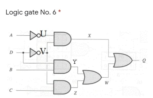 Logic gate No. 6
DOU
DOVV.
D
Y
B
W
C
