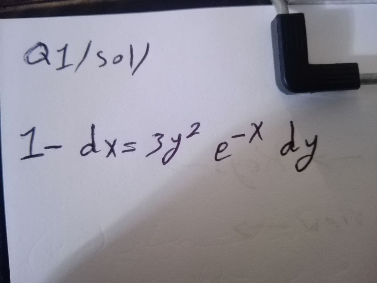 a1/sol)
1- dx= 3j° e-X dy
