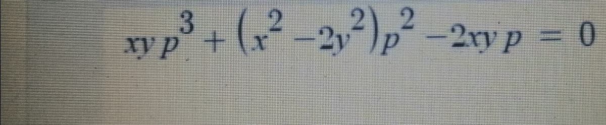 xyp+ (x -2y)p -2ry p = 0
3
+\x
