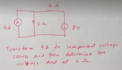 4A
Trans form 4 A to Inde pendent voltage
soure and pmen determine ne
vo tage
drup at 2 2.
