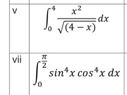 V
vii
RIN
TU
4
0
0
x²
2
(4-x)
:dx
2
sin x cos x dx