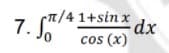 T/4 1+sin x
cos (x)
