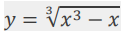 3
y = Vx³ – x
