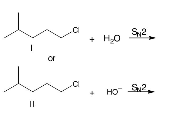 CI
SN2
H20
+
or
CI
HO SN2,
+
