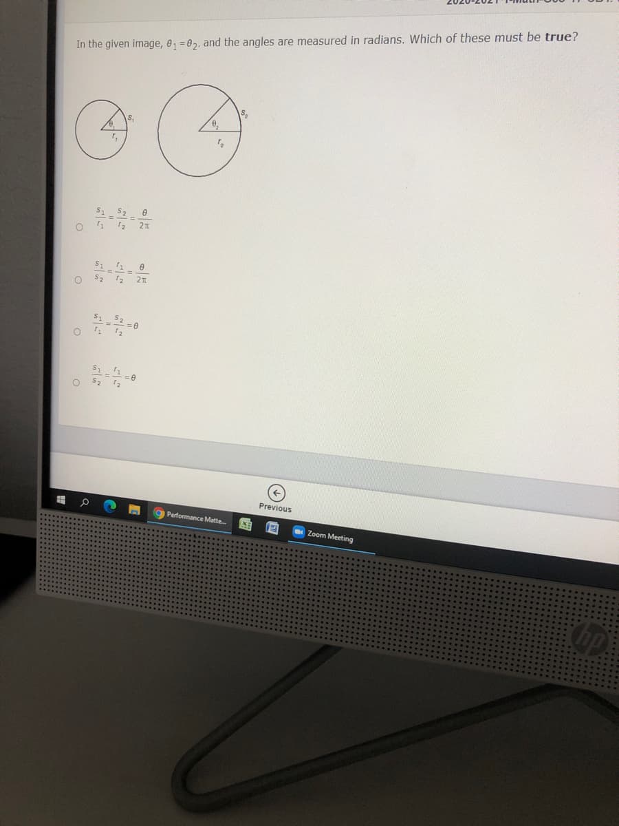 In the given image, e, =02. and the angles are measured in radians. Which of these must be true?
S1
2T
S2
S12 -A
12
S2 12
Previous
O Performance Matte.
Zoom Meeting
p.
